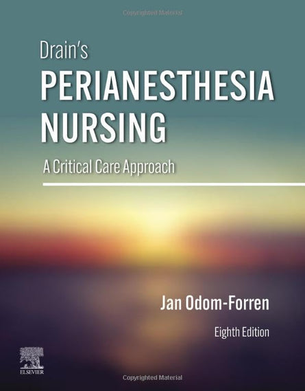 Drain's PeriAnesthesia Nursing
