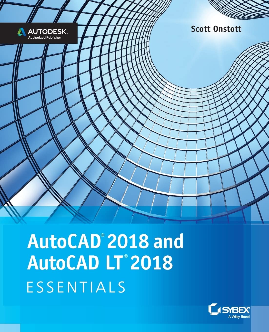 AutoCAD 2018 and AutoCAD LT 2018 Essentials