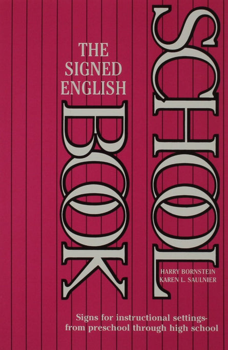The Signed English School Book