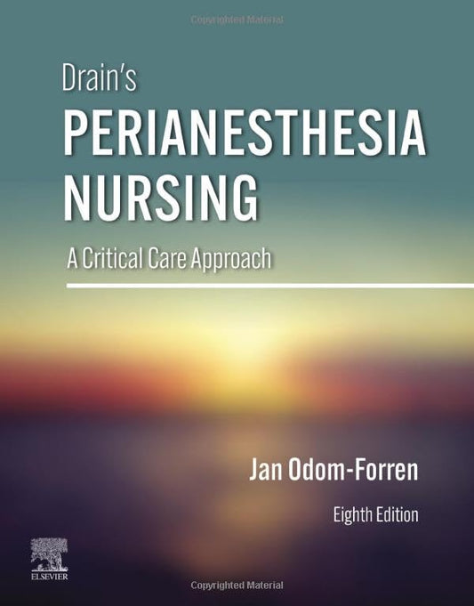 Drain's PeriAnesthesia Nursing
