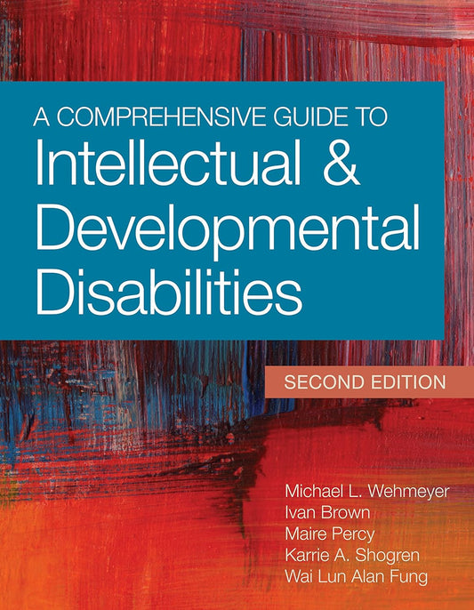 Comprehensive Guide to Intellectual and Developmental Disabilities