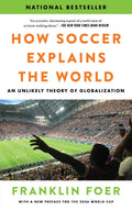 How Soccer Explains the World