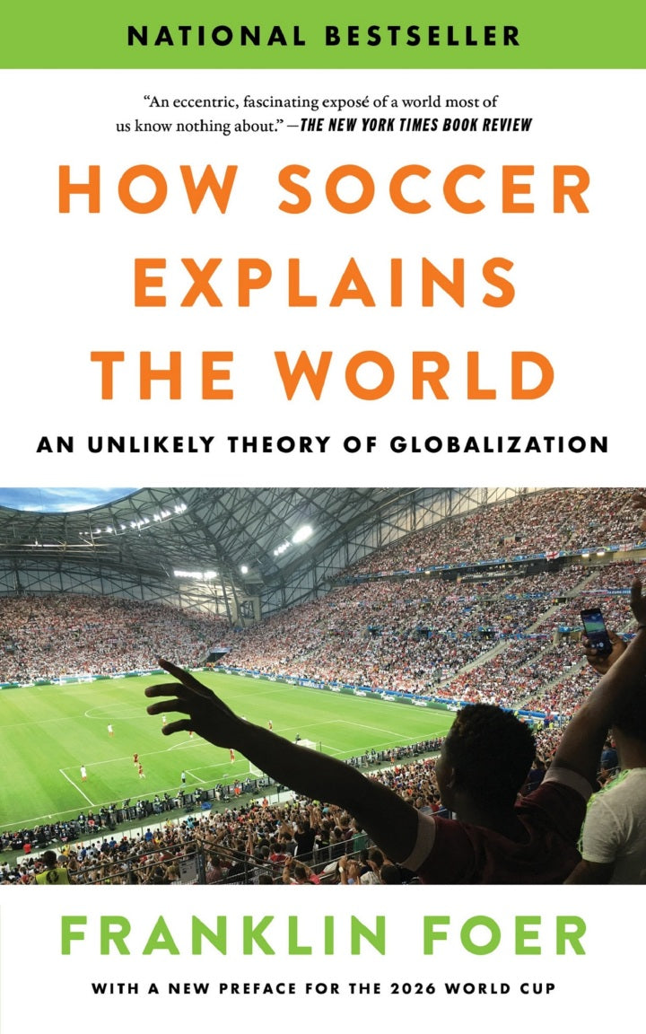 How Soccer Explains the World