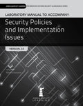 Lab Manual to Accompany Security Policies and Implementation Issues