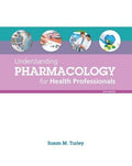 Understanding Pharmacology for Health Professionals