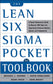 The Lean Six Sigma Pocket Toolbook