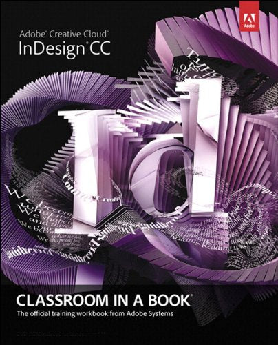 Adobe InDesign CC Classroom in a Book - 2013 Release